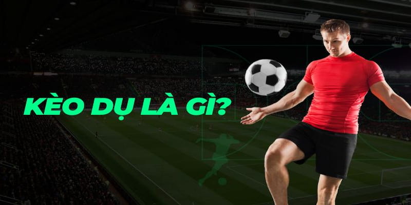 Tránh bẫy kèo dụ Cách nhận biết dấu hiệu của kèo dụ trong kèo bóng đá