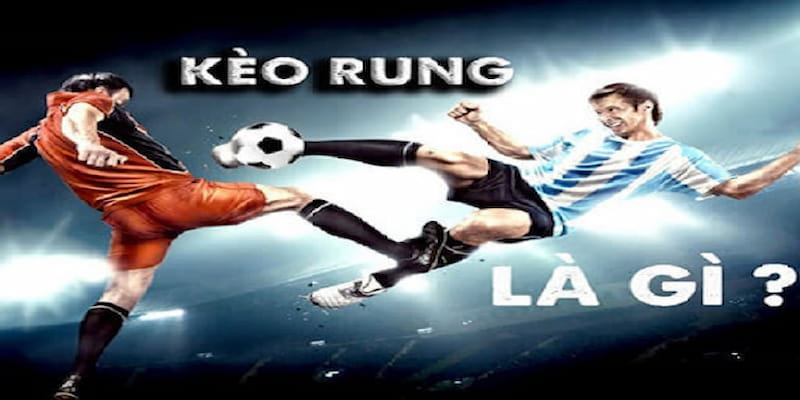Kỹ năng bắt kèo rung Cách phân tích và áp dụng kỹ năng bắt kèo rung
