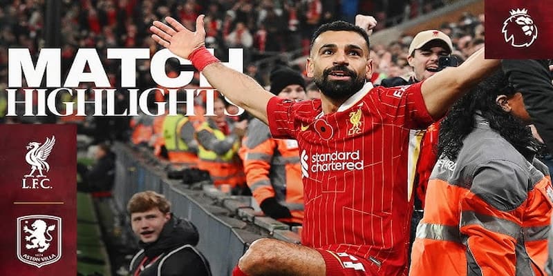 Phân tích các loại kèo trong trận Liverpool vs Aston Villa