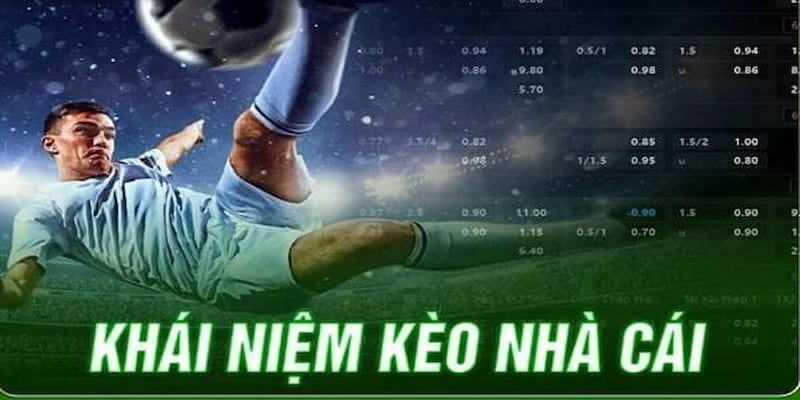kèo nhà cái uy tín Vai trò quan trọng của kèo nhà cái uy tín trong cá cược bóng đá